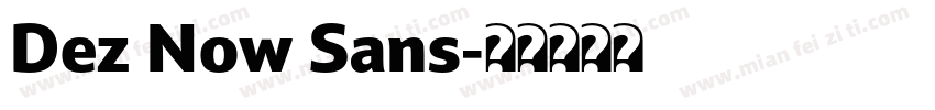 Dez Now Sans字体转换